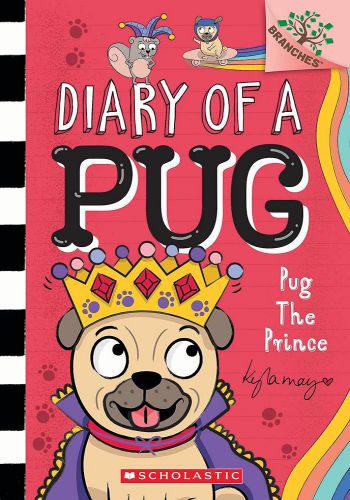 Diary Of A Pug - Pug The Prince (Book 9)